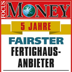 Haas Fertigbau FOCUS MONEY fairster Hersteller